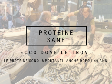 COME MANGIARE PROTEINE SANE – LA GUIDA DEFINITIVA PER UOMINI OLTRE I 40 ANNI