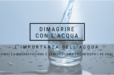 BERE TANTA ACQUA PER TORNARE IN FORMA E DIMAGRIRE