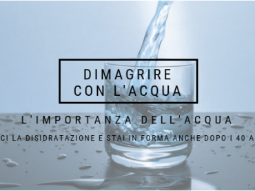 BERE TANTA ACQUA PER TORNARE IN FORMA E DIMAGRIRE