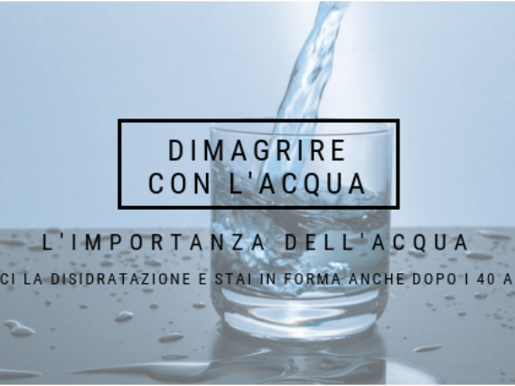 BERE TANTA ACQUA PER TORNARE IN FORMA E DIMAGRIRE