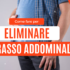 COME CALCOLARE IL TUO FABBISOGNO CALORICO SE VUOI PERDERE GRASSO ADDOMINALE